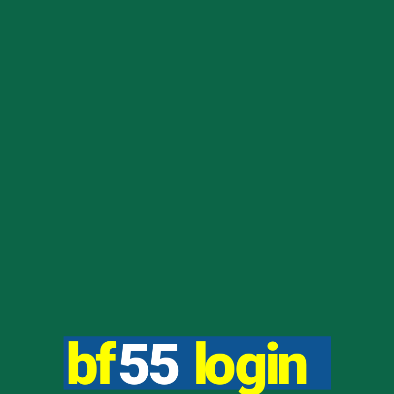 bf55 login